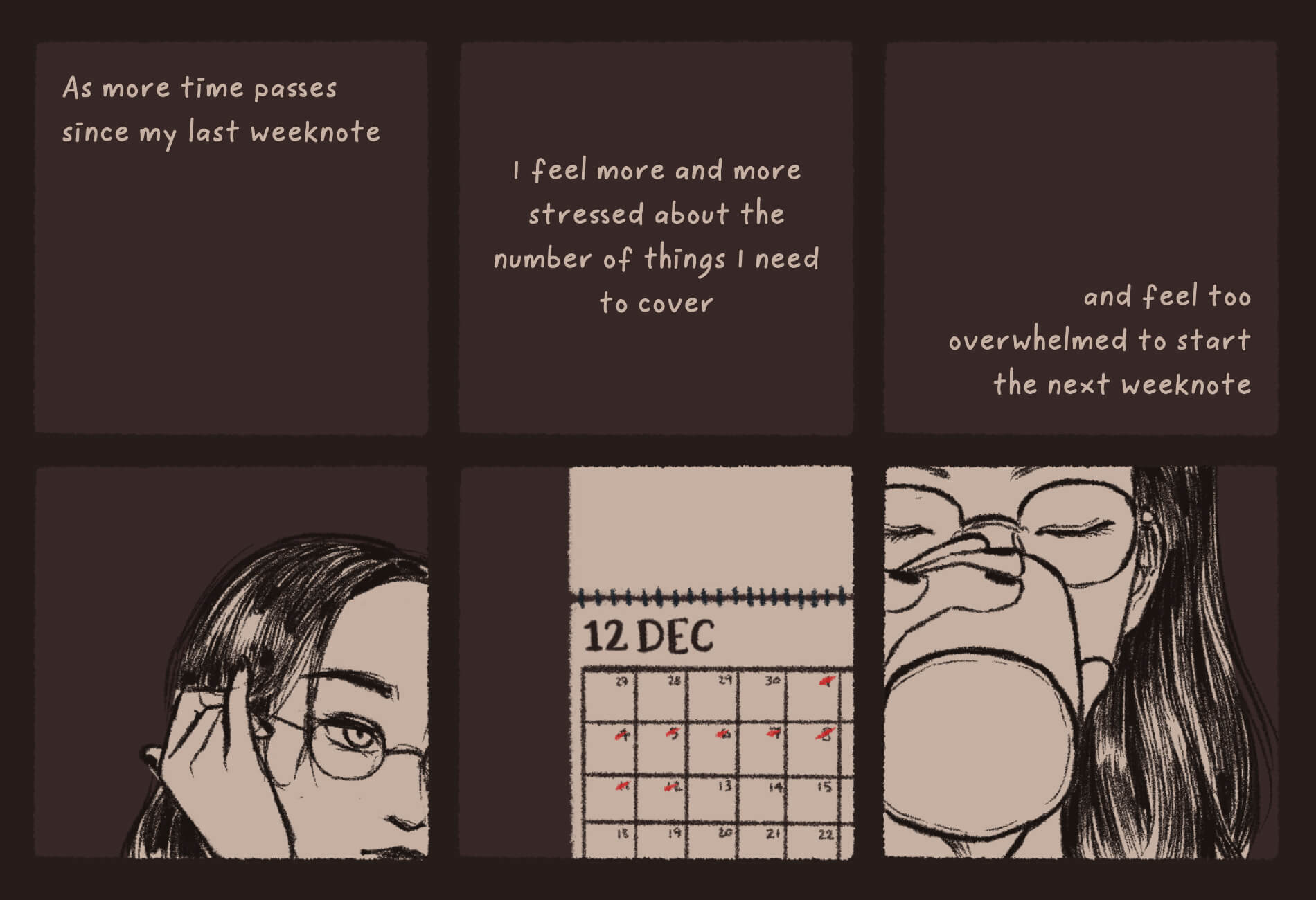 Comic preview: 'As more time passes since my last weeknote / I feel more and more stressed about the number of things I need to cover / and feel too overwhelmed to start the next weeknote.' A vignette of myself passing time.
