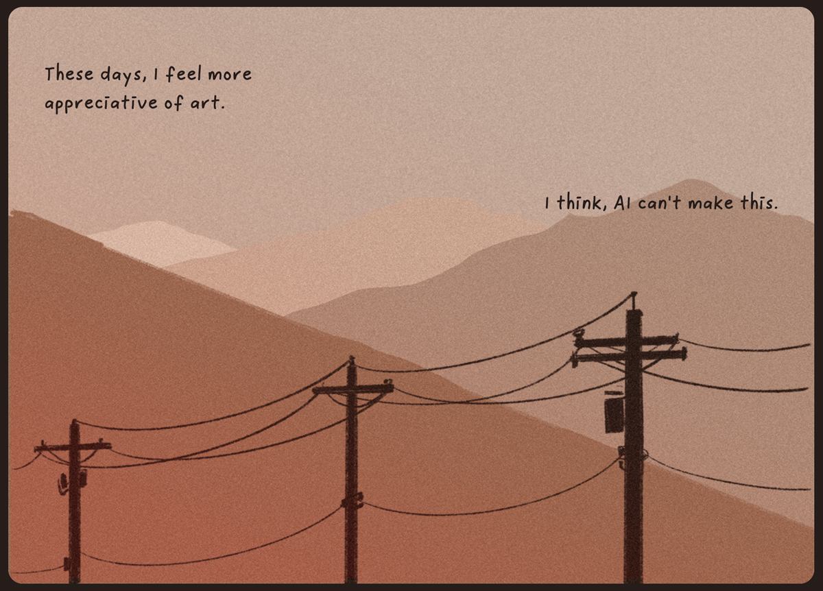 Comic preview: a shot of telephone poles and mountains. The text reads, 'These days, I feel more appreciative of art. I think, AI can't make this.'