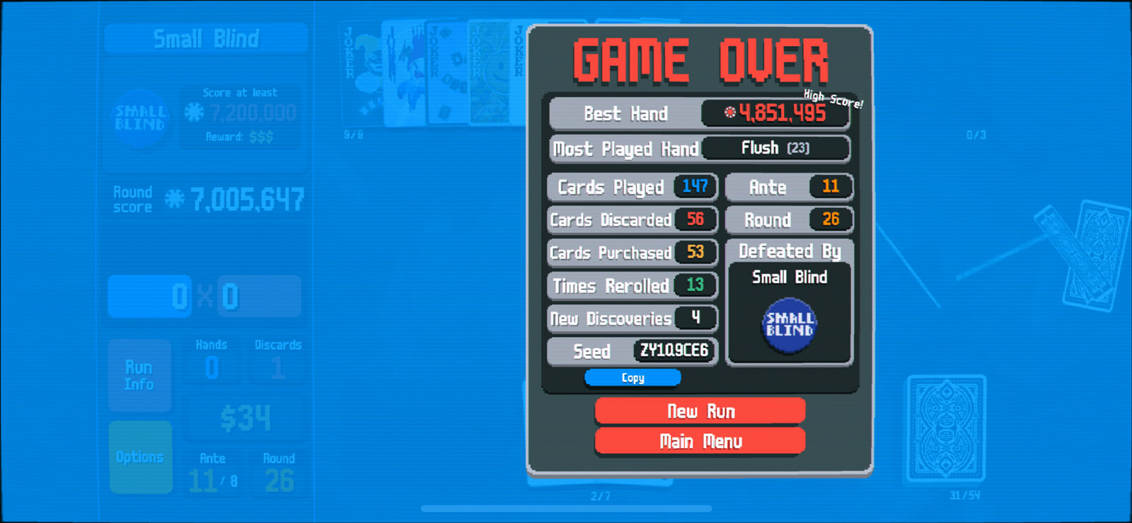 Game over screen on ante 11. My best hand was 4.8 million and most played hand was flush. I had 7 million points of the 7.2 million needed to win the round.