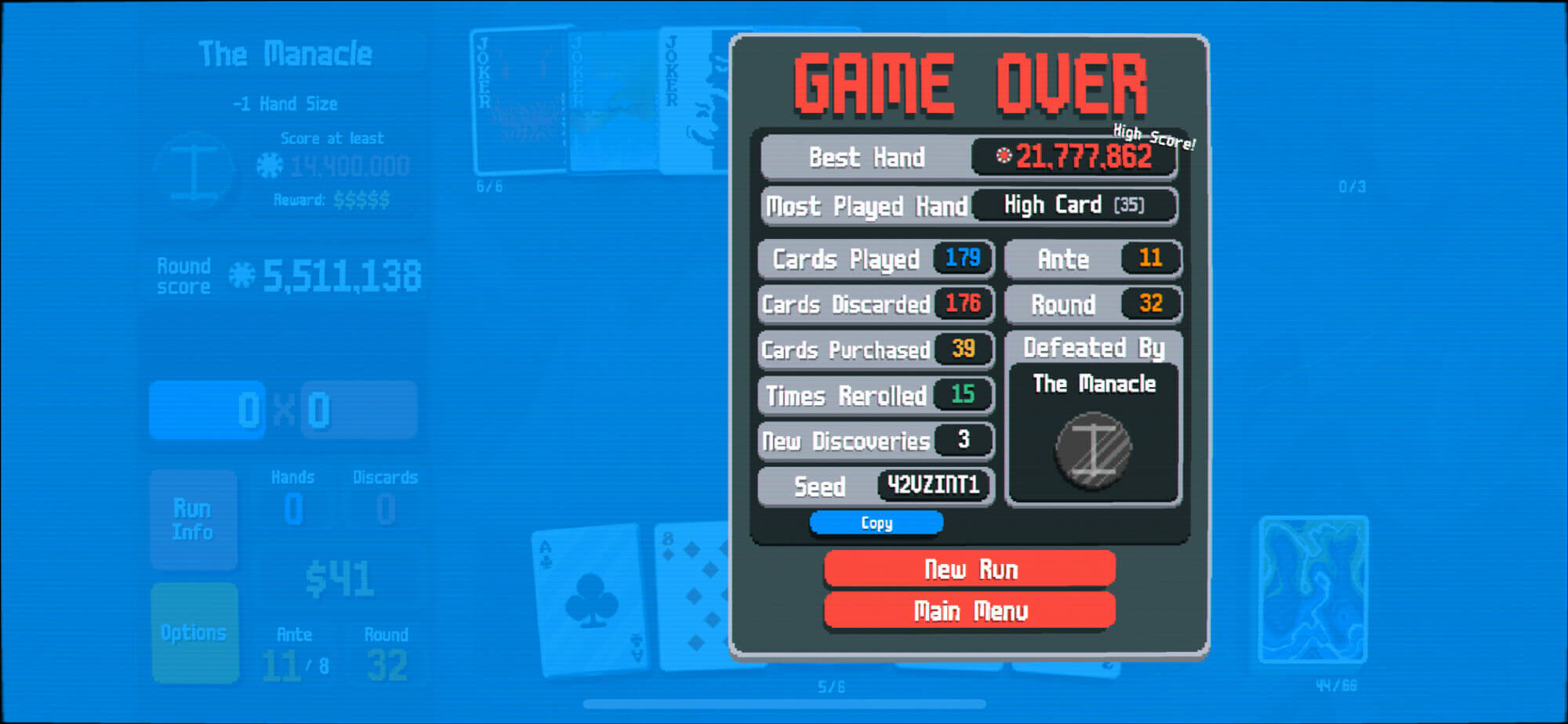 Game over screen on ante 11. Best hand was 21.7 million and most played hand was high card.