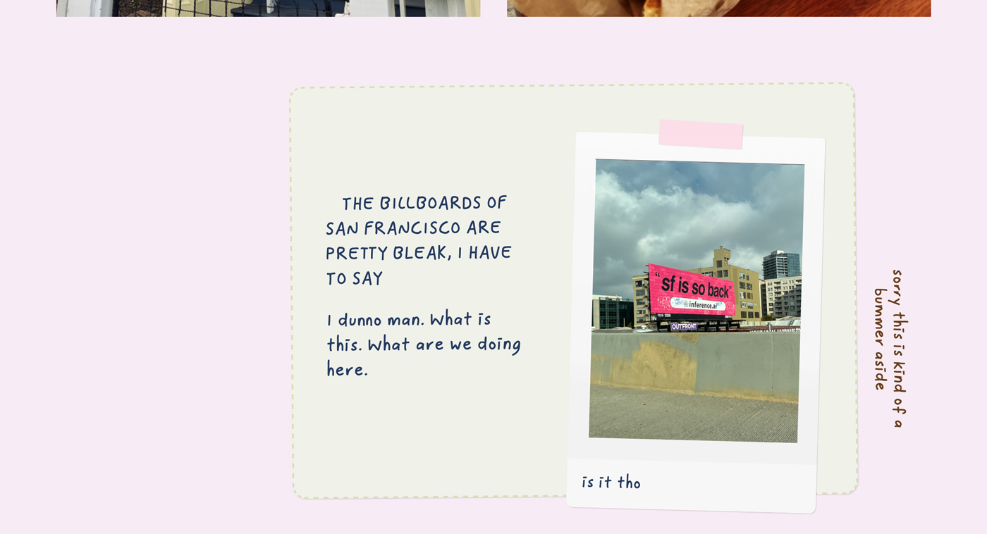 Blog post excerpt where I’ve briefly complained about AI-themed billboards in San Francisco. Next to the text is a photo, styled like a polaroid taped to the page, and next to that is an aside, rotated 90 degrees, like I wrote the note in the margins of a book. 
